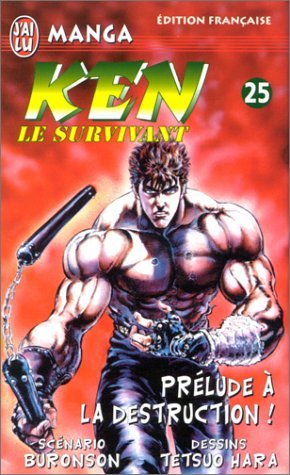 Ken le survivant, tome 25 : Prélude à la destruction !