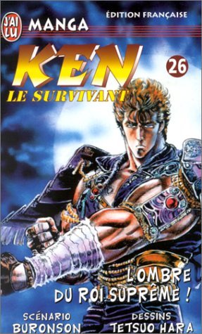 Ken le survivant, tome 26 : L'ombre du roi suprême