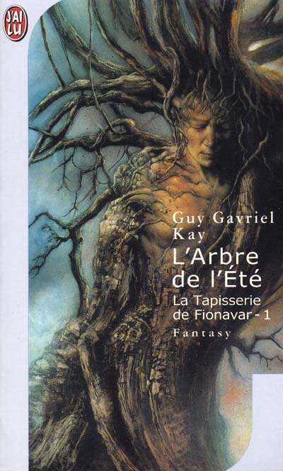 La tapisserie de fionavar 1 : l'arbre de l'ete