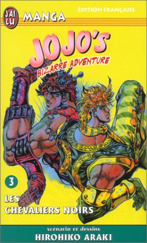 Jojo's bizarre adventure, tome 3 : Les Chevaliers noirs Jojo's bizarre adventure, tome 3 : Les Chevaliers noirs