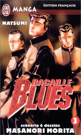 Racaille Blues, tome 3: Natsumi Racaille Blues, tome 3: Natsumi
