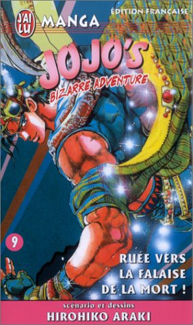 Jojo's Bizarre Adventure, tome 9 : Ruée vers la falaise de la mort ! Jojo's Bizarre Adventure, tome 9 : Ruée vers la falaise de la mort !