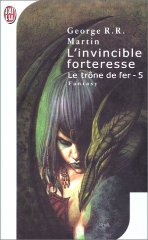 Le Trône de fer, tome 5 : L'Invincible forteresse