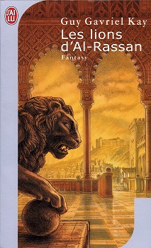 Les lions d'Al-Rassan Les lions d'Al-Rassan