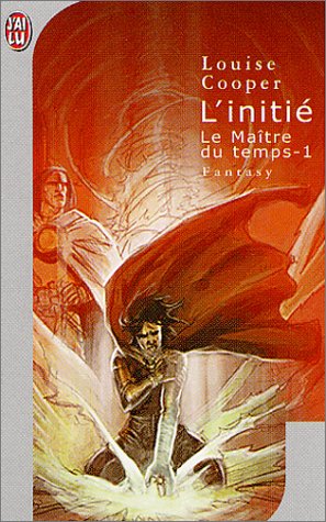 Le Maître du temps, tome 1 : L'Initié Le Maître du temps, tome 1 : L'Initié