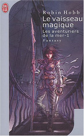 Le Vaisseau magique, tome 1 : Les aventuriers de la mer