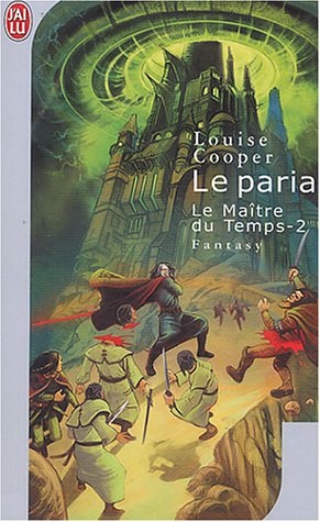Le Maître du Temps, tome 2 : Le Paria Le Maître du Temps, tome 2 : Le Paria