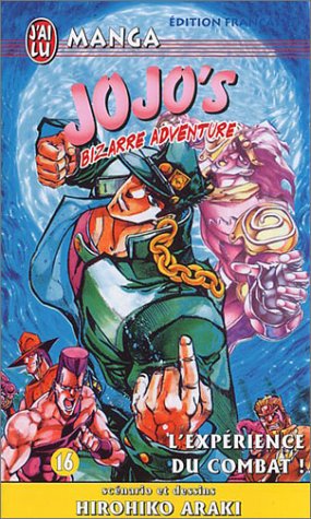 Jojo's bizarre adventure, tome 16 : L'Expérience du combat ! Jojo's bizarre adventure, tome 16 : L'Expérience du combat !