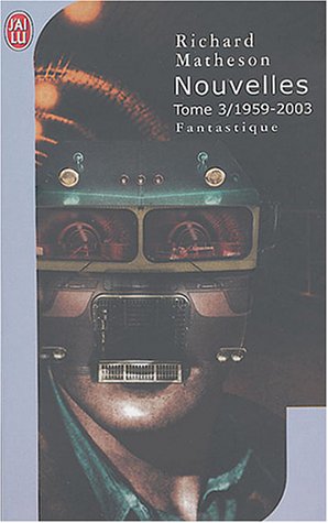 Nouvelles, tome 3 : 1959-2003 Nouvelles, tome 3 : 1959-2003
