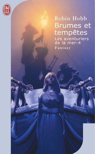 Les Aventuriers de la mer, Tome 4 : Brumes et tempêtes Les Aventuriers de la mer, Tome 4 : Brumes et tempêtes