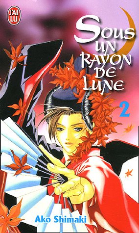 Sous un Rayon de Lune, Tome 2 :