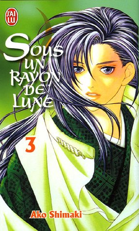 Sous un Rayon de Lune, Tome 3 : Sous un Rayon de Lune, Tome 3 :