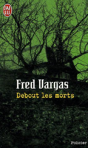 Debout les morts Debout les morts
