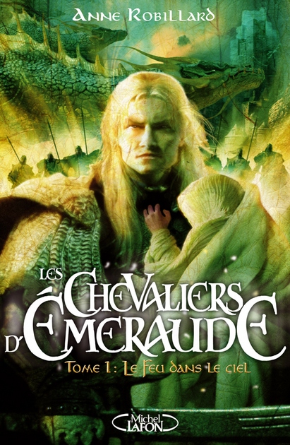 Les Chevaliers D'Emeraude Tome 1: Le feu dans le ciel