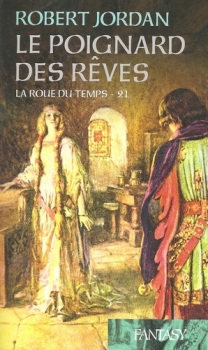 La Roue du Temps Tome 21 :Le poignard des reves La Roue du Temps Tome 21 :Le poignard des reves