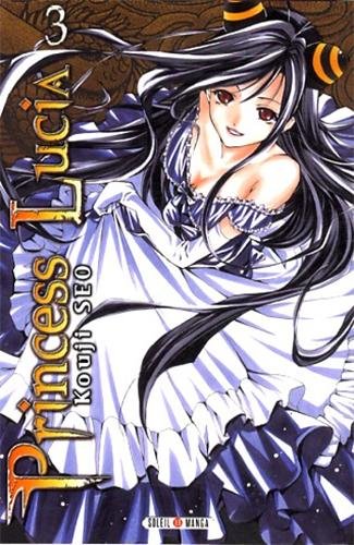 Princess Lucia, Tome 3 : Princess Lucia, Tome 3 :