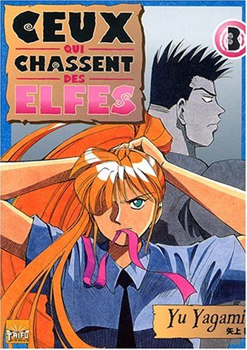 Ceux Qui Chassent Des Elfes T03 Ceux Qui Chassent Des Elfes T03