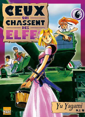 Ceux Qui Chassent Des Elfes T06