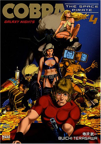 Cobra The Space Pirate, Tome 04 : Galaxy Nights Cobra The Space Pirate, Tome 04 : Galaxy Nights