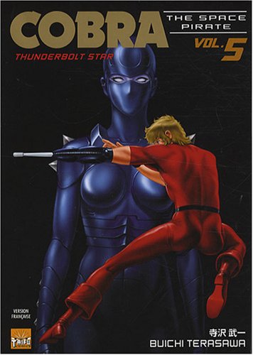Cobra The Space Pirate, Tome 05 : Thunderbolt Star