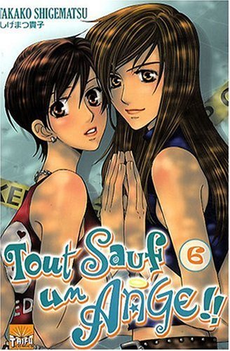 Tout sauf un Ange ! 06 Tout sauf un Ange ! 06