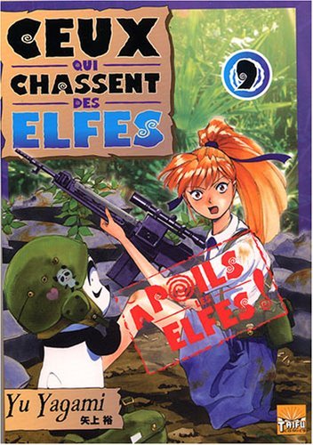 Ceux Qui Chassent Des Elfes T09