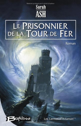 Les Larmes d'Artamon, Tome 2 : Le Prisonnier de la Tour de fer