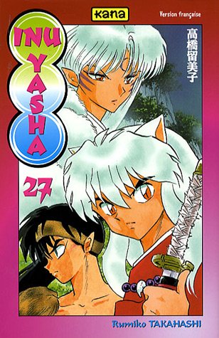 Inu-Yasha, Tome 27 : Inu-Yasha, Tome 27 :