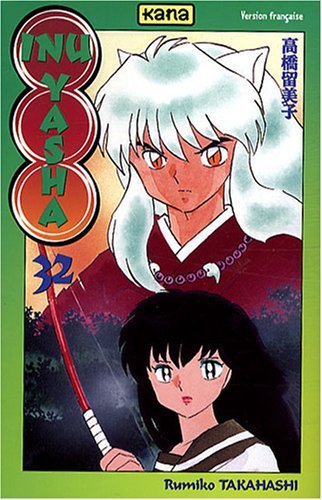 Inu-Yasha, Tome 32 : Inu-Yasha, Tome 32 :