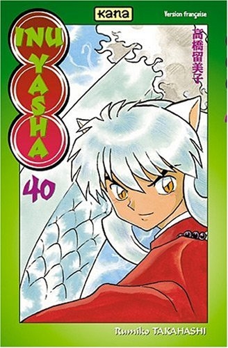 Inu-yasha, Tome 40 Inu-yasha, Tome 40