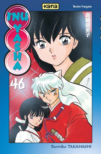 Inu-Yasha, Tome 46 : Inu-Yasha, Tome 46 :