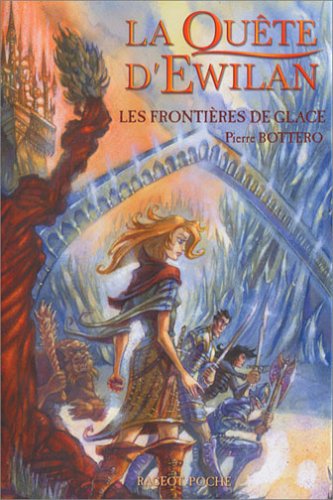 La quête d'Ewilan, Tome 2 : Les frontières de glace La quête d'Ewilan, Tome 2 : Les frontières de glace