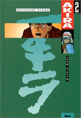 Akira, Tome 02: Cycle Wars Akira, Tome 02: Cycle Wars