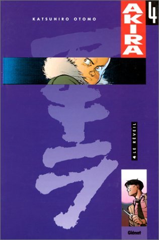 Akira, Tome 04: Le Réveil Akira, Tome 04: Le Réveil