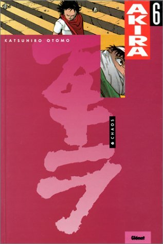 Akira, Tome 06: Chaos Akira, Tome 06: Chaos