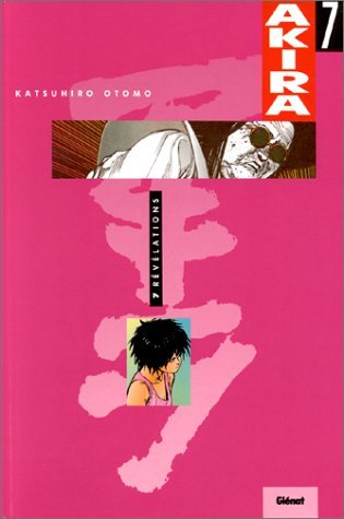 Akira, Tome 07: Revelations