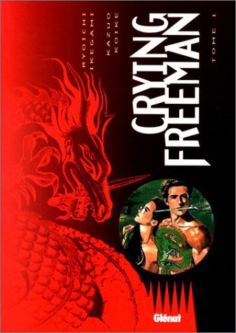 Crying Freeman, tome 1