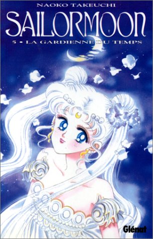 Sailormoon. 5, La gardienne du temps