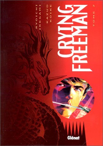 Crying Freeman, tome 2 Crying Freeman, tome 2