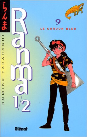 Ranma ½ 09 - Le cordon bleu Ranma ½ 09 - Le cordon bleu