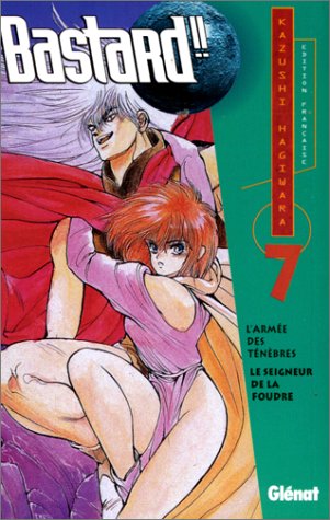 Bastard!! 07: L'armée des ténèbres - Le seigneur de la foudre Bastard!! 07: L'armée des ténèbres - Le seigneur de la foudre