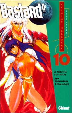 Bastard!! 10: Le requiem des enfers - Aux frontières de la magie Bastard!! 10: Le requiem des enfers - Aux frontières de la magie