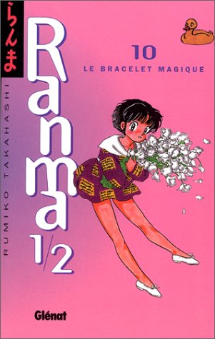 Ranma ½ 10 - Le bracelet magique Ranma ½ 10 - Le bracelet magique