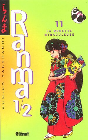 Ranma ½  11 : la recette miraculeuse