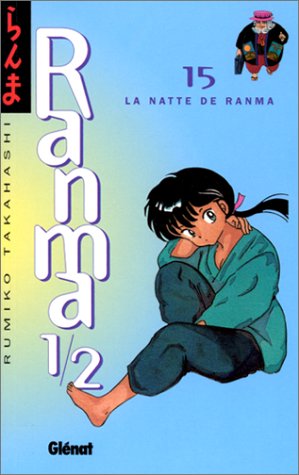 Ranma ½ 15 : la natte de ranma Ranma ½ 15 : la natte de ranma