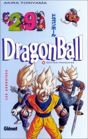 Dragon Ball T29 : les androides Dragon Ball T29 : les androides