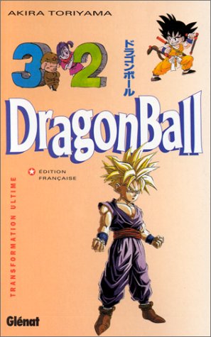 Dragon Ball T32 : transformation ultime Dragon Ball T32 : transformation ultime