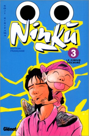 Ninku, tome 3 : Le Coeur déchiré Ninku, tome 3 : Le Coeur déchiré