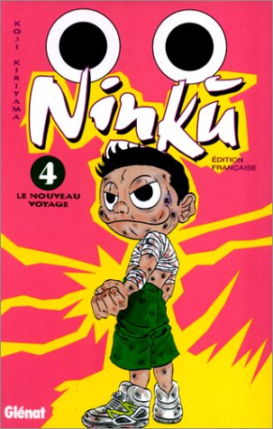 Ninku, tome 4 : Le Nouveau Voyage Ninku, tome 4 : Le Nouveau Voyage