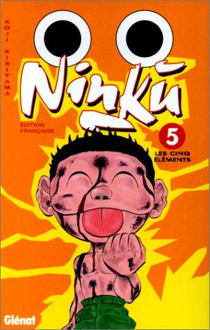 Ninku, tome 5 : Les Cinq Eléments Ninku, tome 5 : Les Cinq Eléments